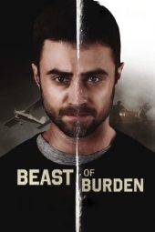 Nonton film Beast of Burden (2018) terbaru
