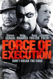 Nonton film Force of Execution (2013)