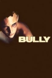 Nonton film Bully (2001) terbaru