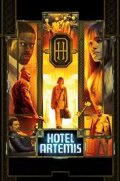 Nonton film Hotel Artemis (2018)
