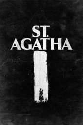 Nonton film St. Agatha (2018)