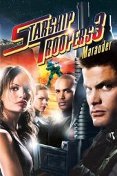 Nonton film Starship Troopers 3: Marauder (2008)