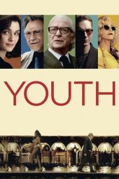 Nonton film Youth (2015) terbaru