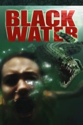 Nonton film Black Water (2007)