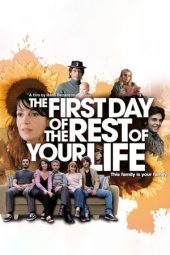 Nonton film The First Day of the Rest of Your Life (2008)