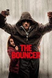 Nonton film The Bouncer (2018) terbaru