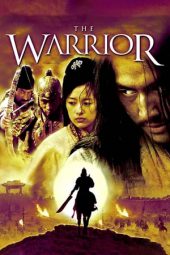 Nonton film The Warrior (2001) terbaru