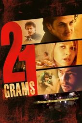 Nonton film 21 Grams (2003) terbaru