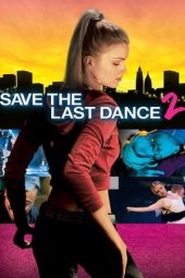Nonton film Save the Last Dance 2 (2006) terbaru