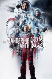 Nonton film The Wandering Earth (2019) terbaru