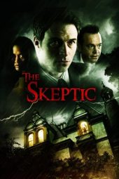 Nonton film The Skeptic (2009) terbaru