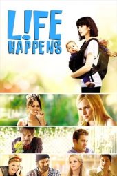 Nonton film L!fe Happens (2011) terbaru