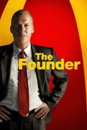 Nonton film The Founder (2016) terbaru