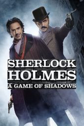 Nonton film Sherlock Holmes: A Game of Shadows (2011) terbaru