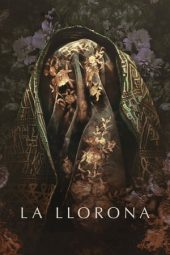 Nonton film La Llorona (2020) terbaru