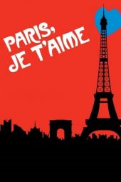 Nonton film Paris, Je T’Aime (2006) terbaru