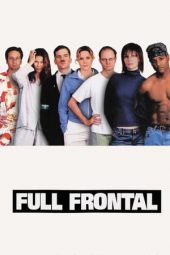 Nonton film Full Frontal (2002) terbaru