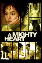 Nonton film A Mighty Heart (2007)