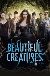 Nonton film Beautiful Creatures (2013) terbaru