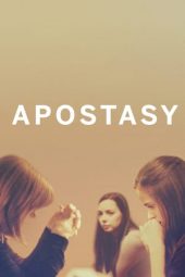 Nonton film Apostasy (2017) terbaru