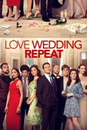 Nonton film Love Wedding Repeat (2020) terbaru