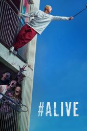 Nonton film #Alive (2020) terbaru