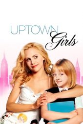 Nonton film Uptown Girls (2003)