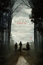 Nonton film A Quiet Place Part II (2021) terbaru