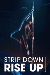 Nonton film Strip Down, Rise Up (2021) terbaru