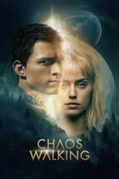 Nonton film Chaos Walking (2021) terbaru