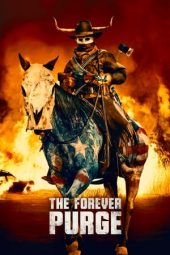 Nonton film The Forever Purge (2021) terbaru