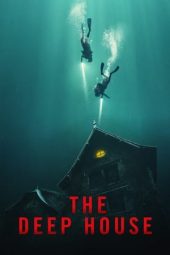 Nonton film The Deep House (2021) terbaru
