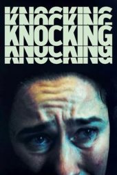 Nonton film Knocking (2021)