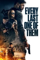 Nonton film Every Last One of Them (2021)