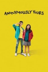 Nonton film Anonymously Yours (2021)