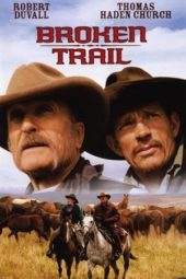 Nonton film Broken Trail: The Making of a Legendary Western (2006)
