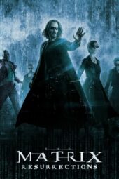 Nonton film The Matrix Resurrections (2021) terbaru