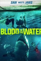 Nonton film Blood in the Water (2022) terbaru