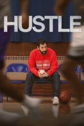 Nonton film Hustle (2022) terbaru