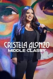 Nonton film Cristela Alonzo: Middle Classy (2022) terbaru