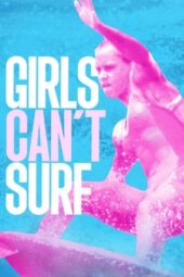 Nonton film Girls Can’t Surf (2021)