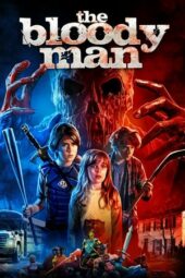 Nonton film The Bloody Man (2020)