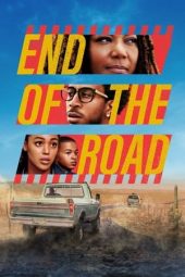Nonton film End of the Road (2022) terbaru