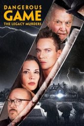 Nonton film Dangerous Game: The Legacy Murders (2022) terbaru