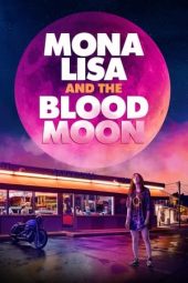 Nonton film Mona Lisa and the Blood Moon (2022) terbaru