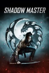 Nonton film Shadow Master (2022) terbaru