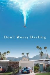 Nonton film Don’t Worry Darling (2022) terbaru