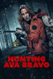 Nonton film Hunting Ava Bravo (2022) terbaru