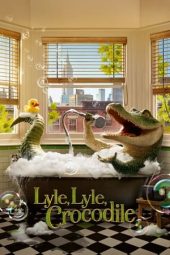 Nonton film Lyle, Lyle, Crocodile (2022) terbaru