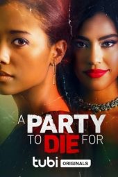 Nonton film A Party To Die For (2022) terbaru